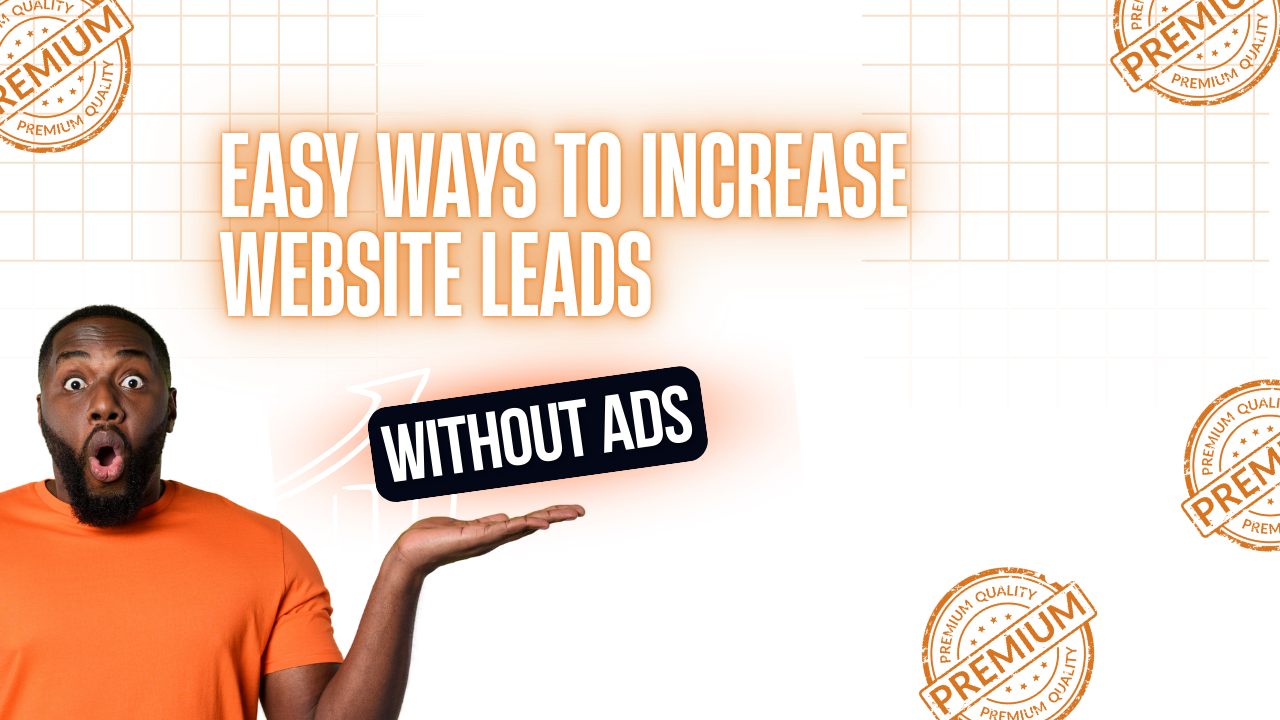Easy Ways to Increase Website Leads in 2026